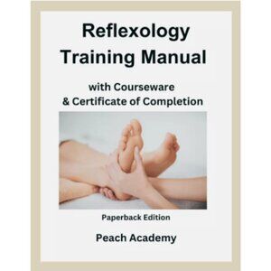 Reflexology Training Manual with Courseware & Certificate (Paperback)